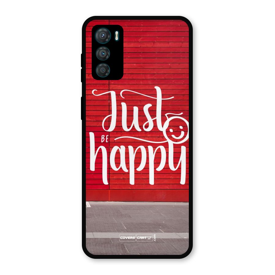 Just Be Happy Metal Back Case for Moto G42
