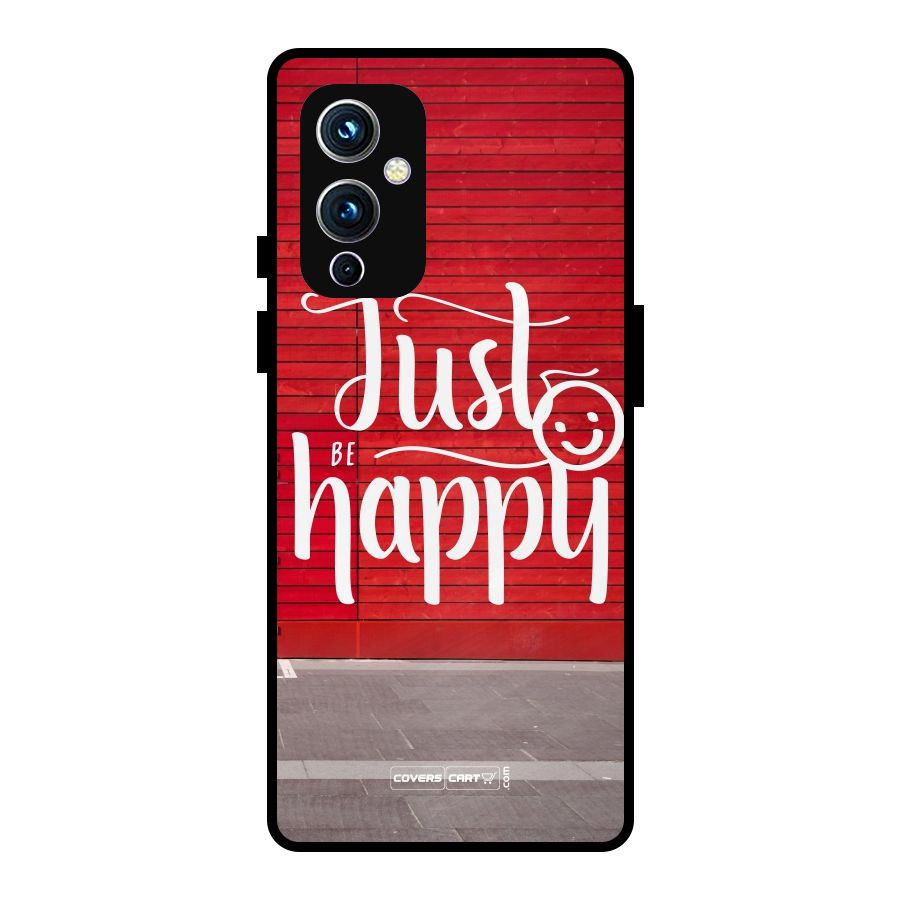 Just Be Happy Metal Back Case for OnePlus 9