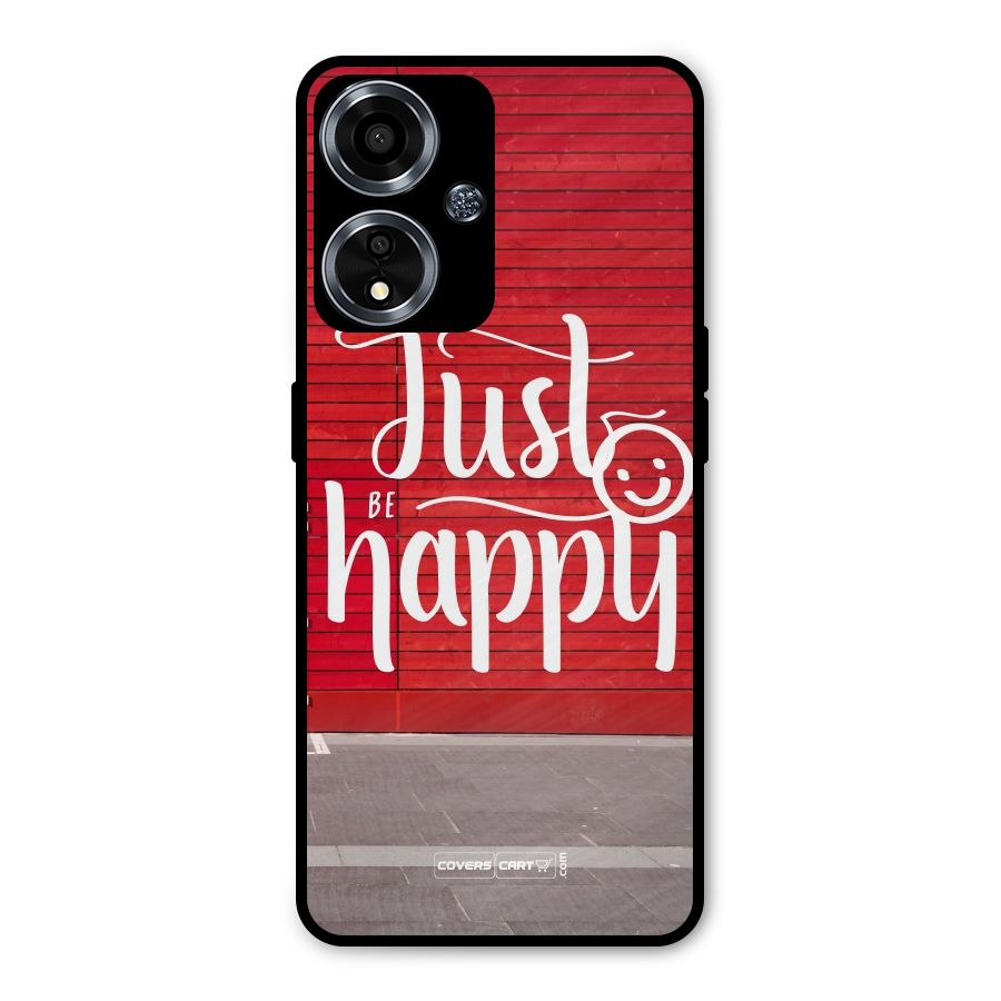 Just Be Happy Metal Back Case for Oppo A59