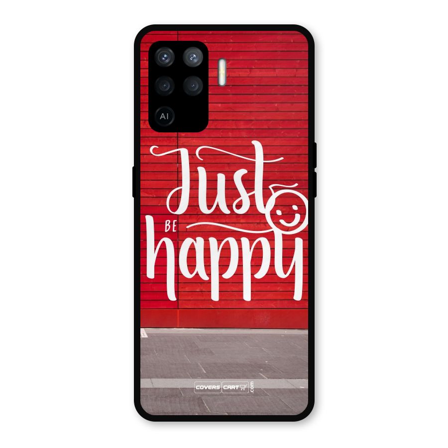 Just Be Happy Metal Back Case for Oppo F19 Pro