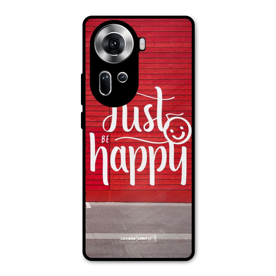 Just Be Happy Metal Back Case for Oppo Reno11 5G