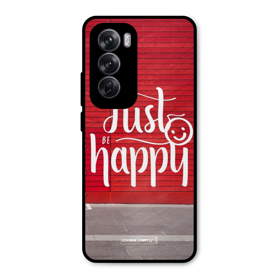 Just Be Happy Metal Back Case for Oppo Reno12 Pro