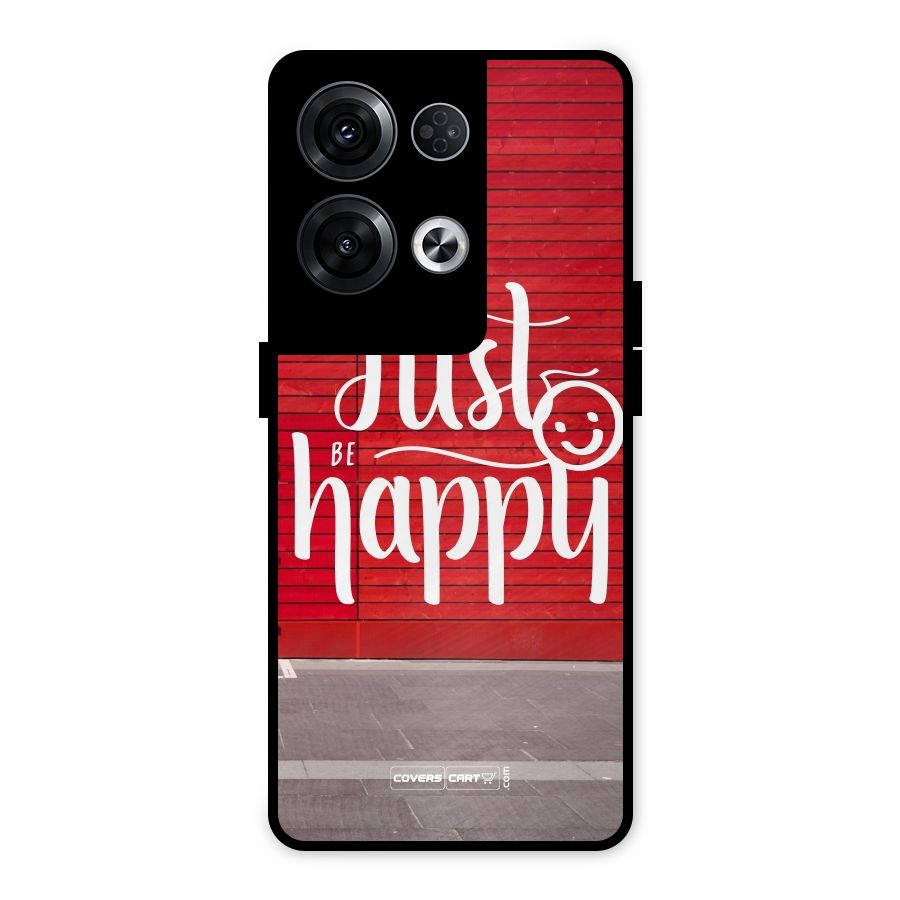 Just Be Happy Metal Back Case for Oppo Reno8 Pro 5G