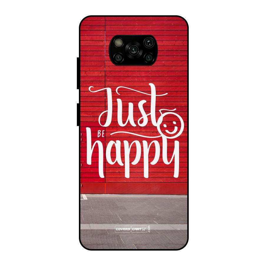 Just Be Happy Metal Back Case for Poco X3