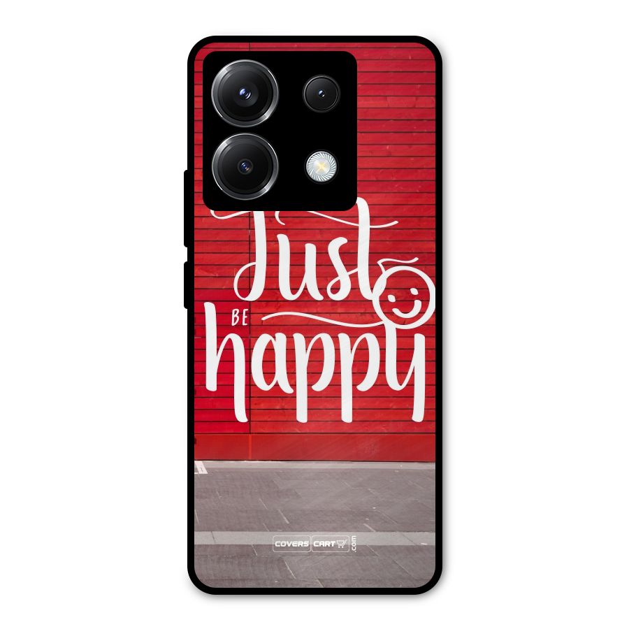 Just Be Happy Metal Back Case for Poco X6
