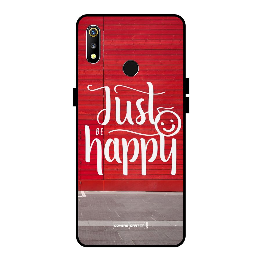 Just Be Happy Metal Back Case for Realme 3i