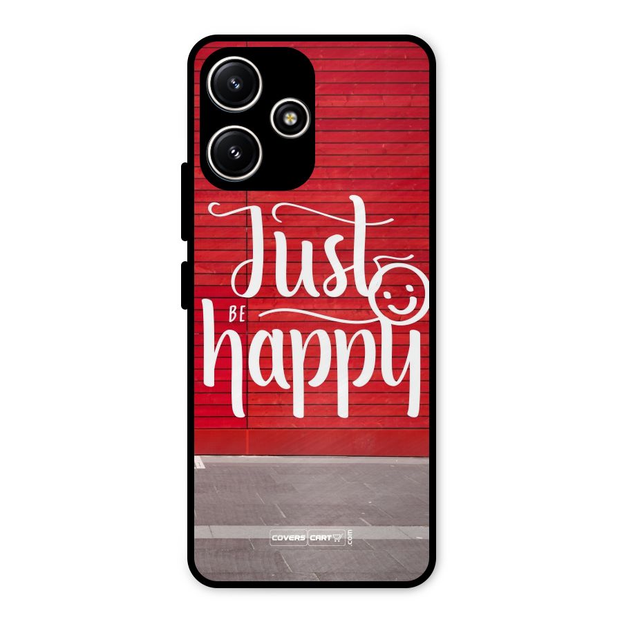 Just Be Happy Metal Back Case for Redmi 12 5G