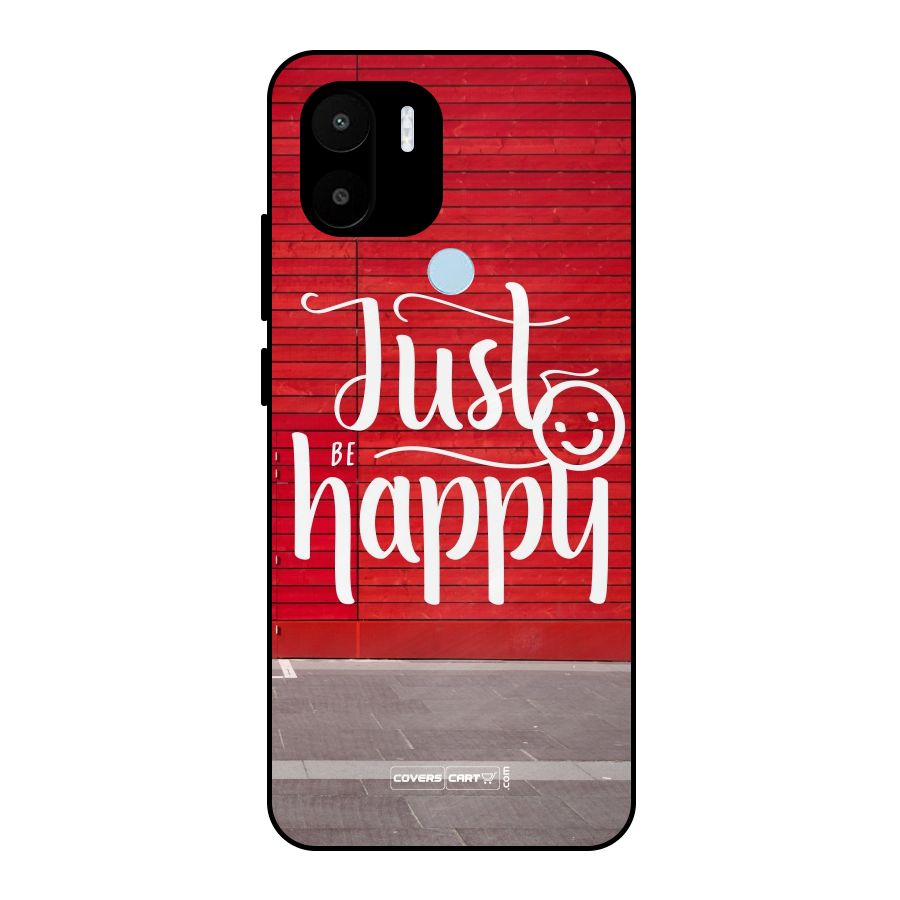 Just Be Happy Metal Back Case for Redmi A1+