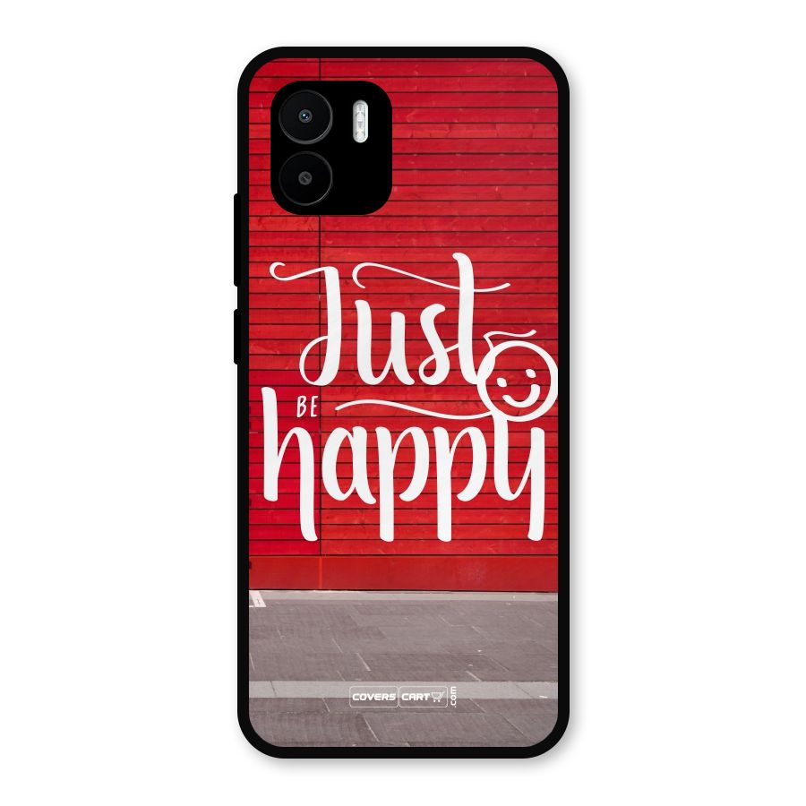 Just Be Happy Metal Back Case for Redmi A2