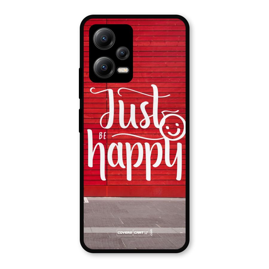 Just Be Happy Metal Back Case for Redmi Note 12 5G