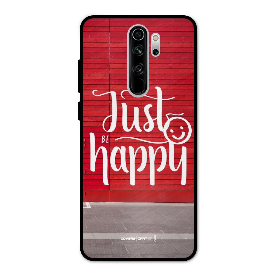 Just Be Happy Metal Back Case for Redmi Note 8 Pro