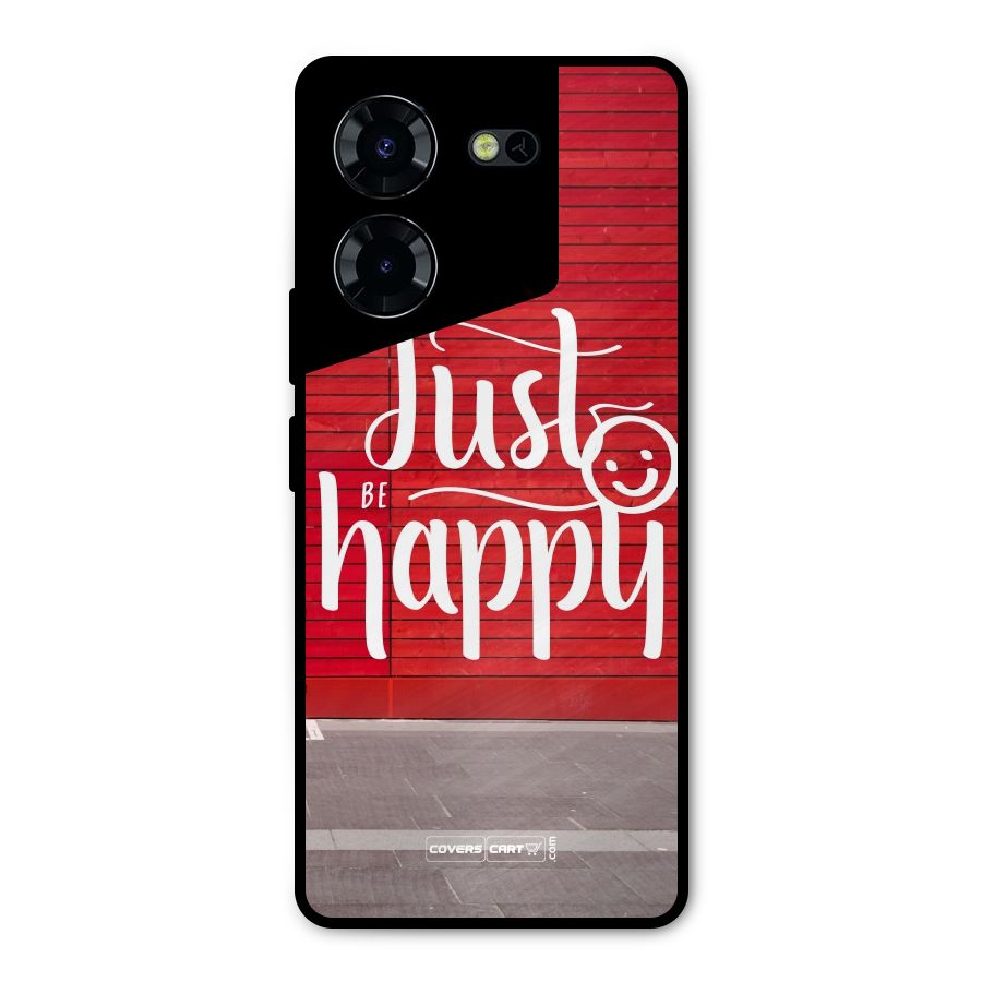 Just Be Happy Metal Back Case for Tecno Pova 5 Pro 5G