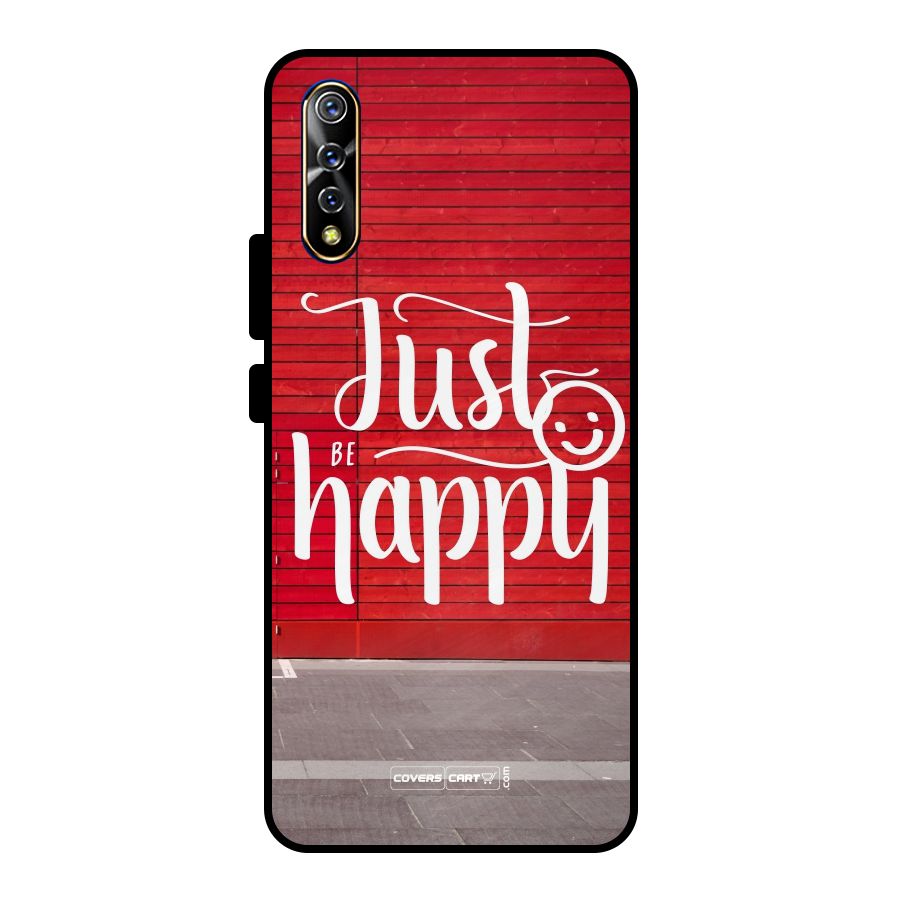 Just Be Happy Metal Back Case for Vivo S1
