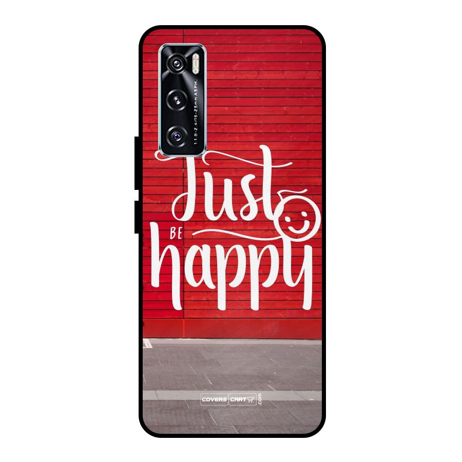 Just Be Happy Metal Back Case for Vivo V20 SE