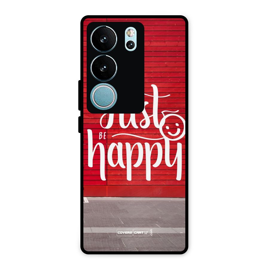 Just Be Happy Metal Back Case for Vivo V29 Pro
