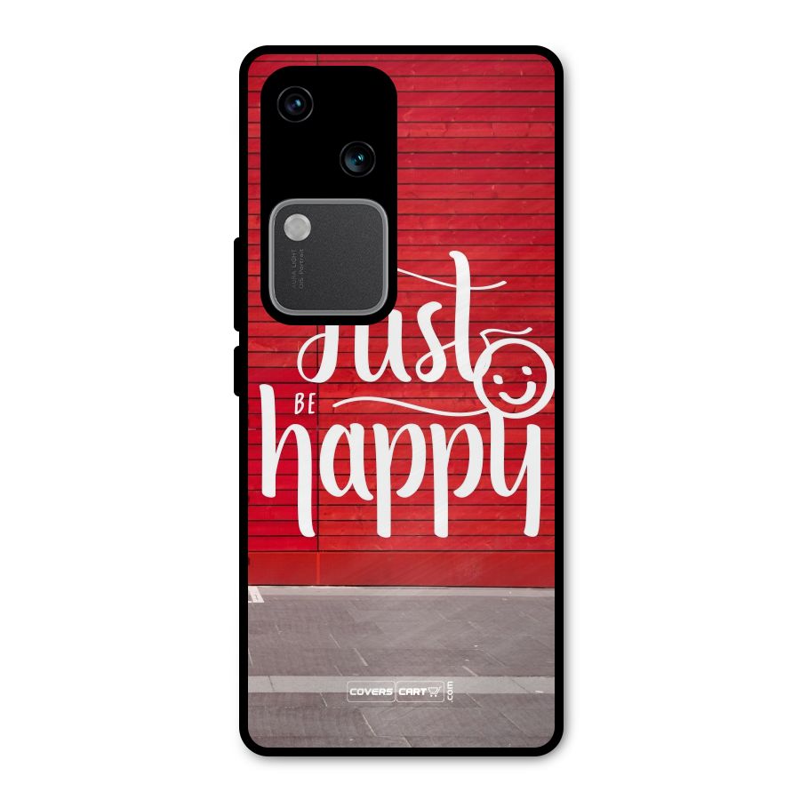 Just Be Happy Metal Back Case for Vivo V30 Pro