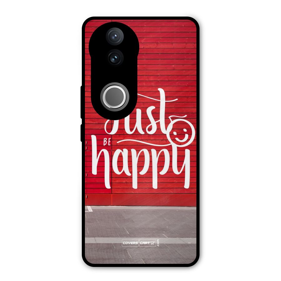 Just Be Happy Metal Back Case for Vivo V50e