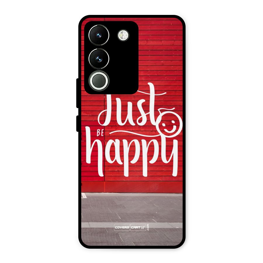 Just Be Happy Metal Back Case for Vivo Y200