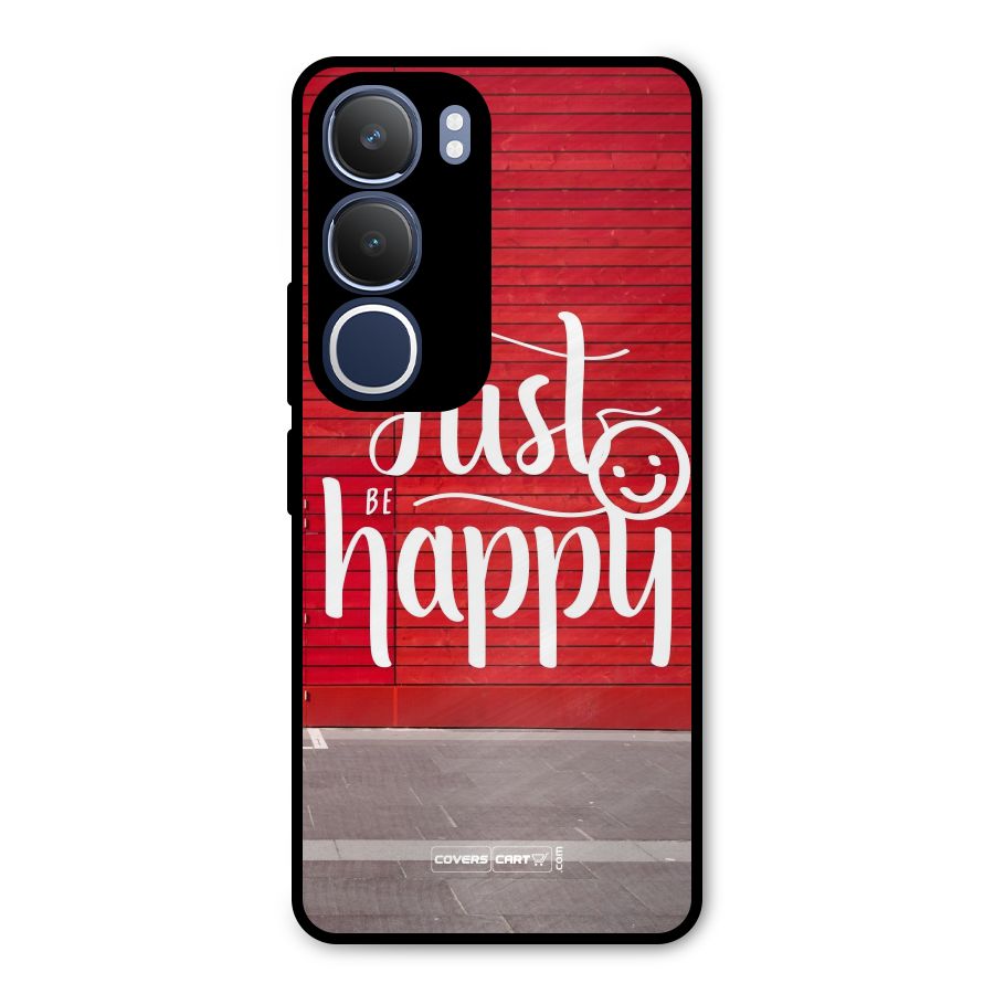 Just Be Happy Metal Back Case for Vivo Y29