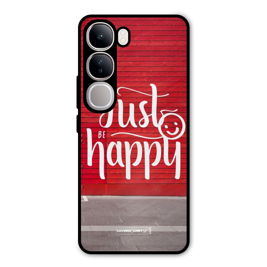Just Be Happy Metal Back Case for Vivo Y300