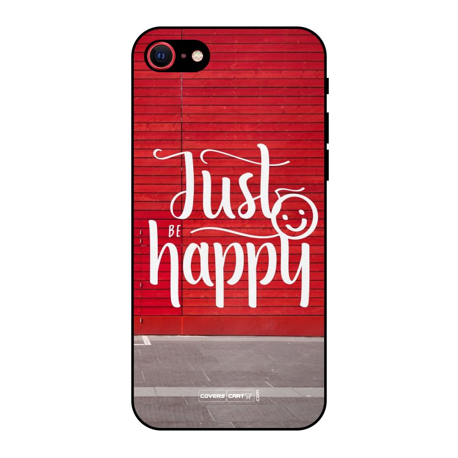 Just Be Happy Metal Back Case for iPhone SE 2020