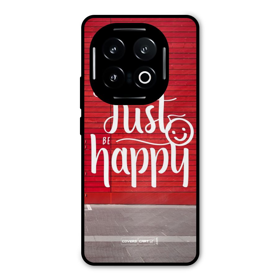 Just Be Happy Metal Back Case for iQOO 13