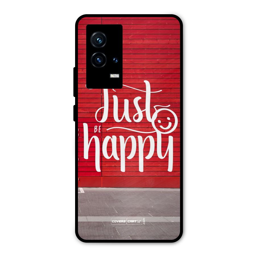 Just Be Happy Metal Back Case for iQOO 9 5G
