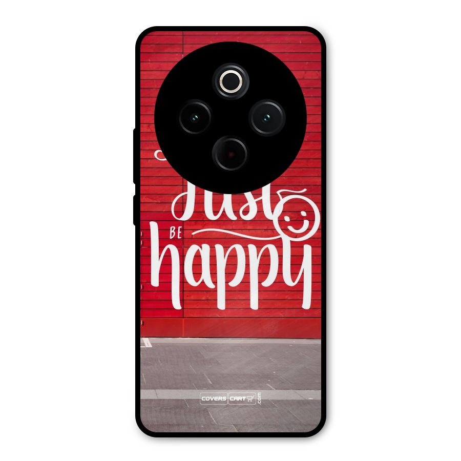Just Be Happy Metal Back Case for iQOO Z10