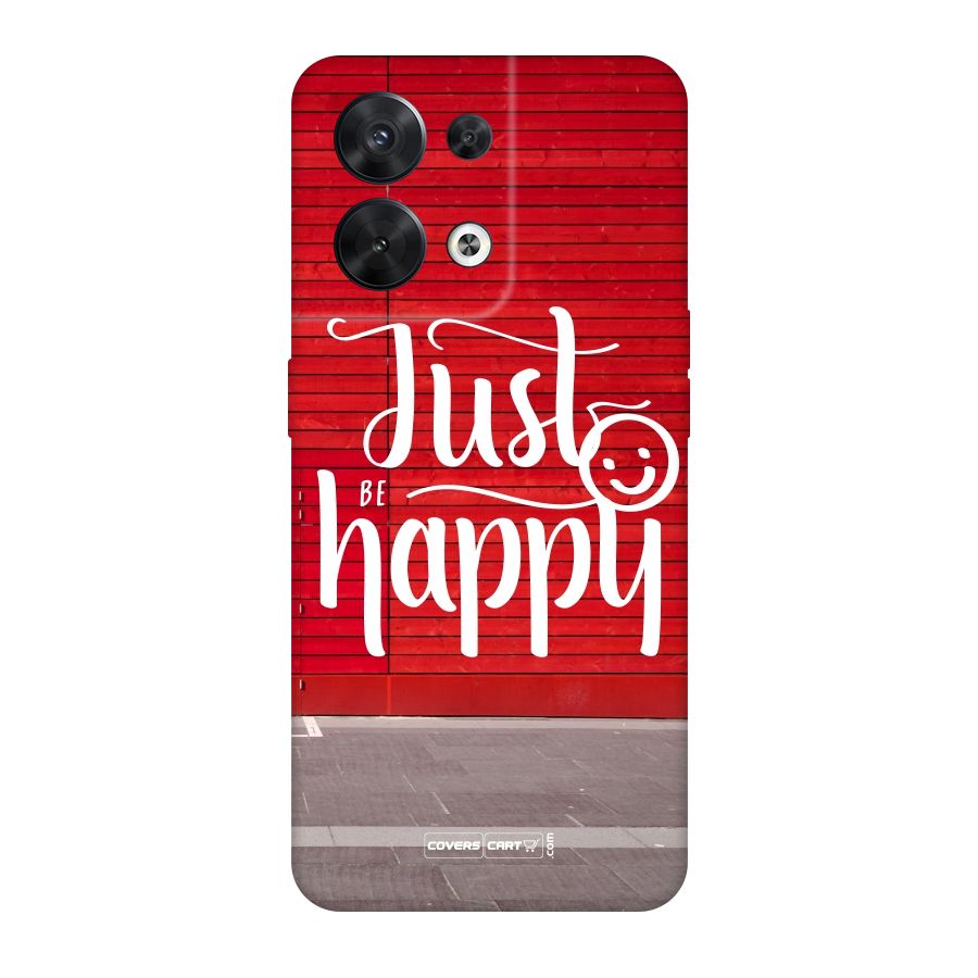 Just Be Happy Original Polycarbonate Back Case for Oppo Reno8 5G