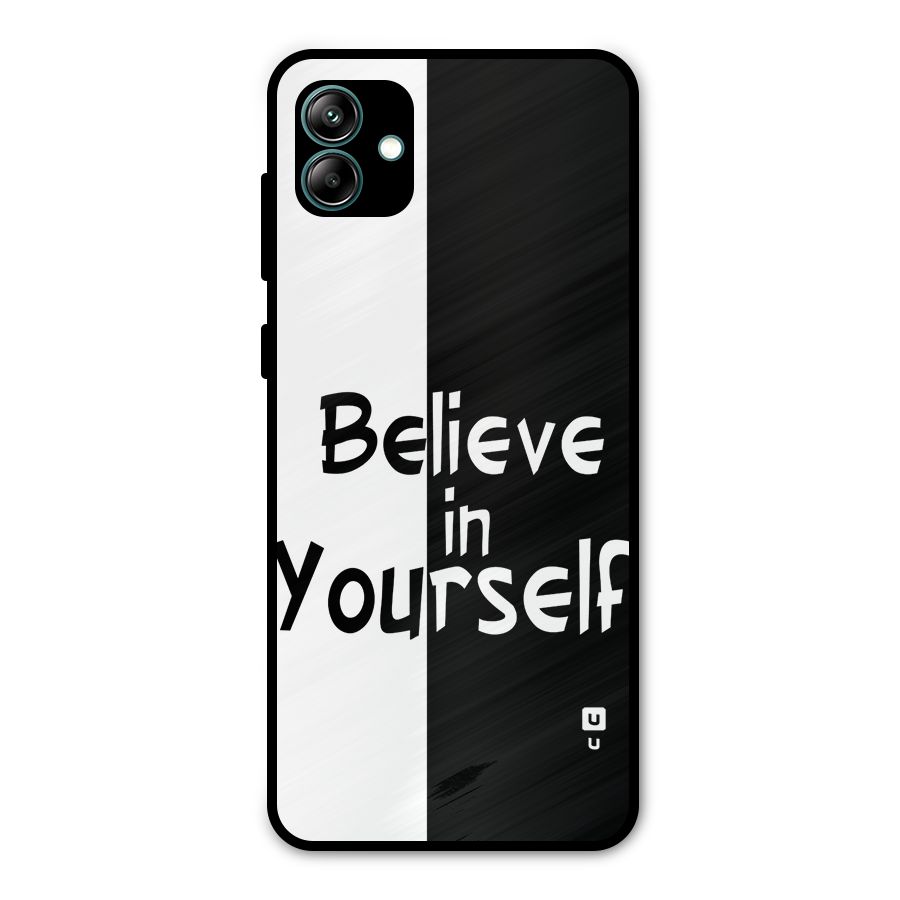 Just Believe Yourself Metal Back Case for Galaxy A04