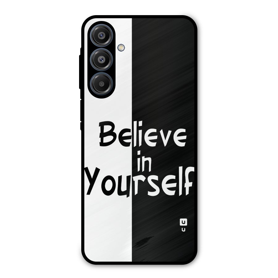 Just Believe Yourself Metal Back Case for Galaxy A16 5G
