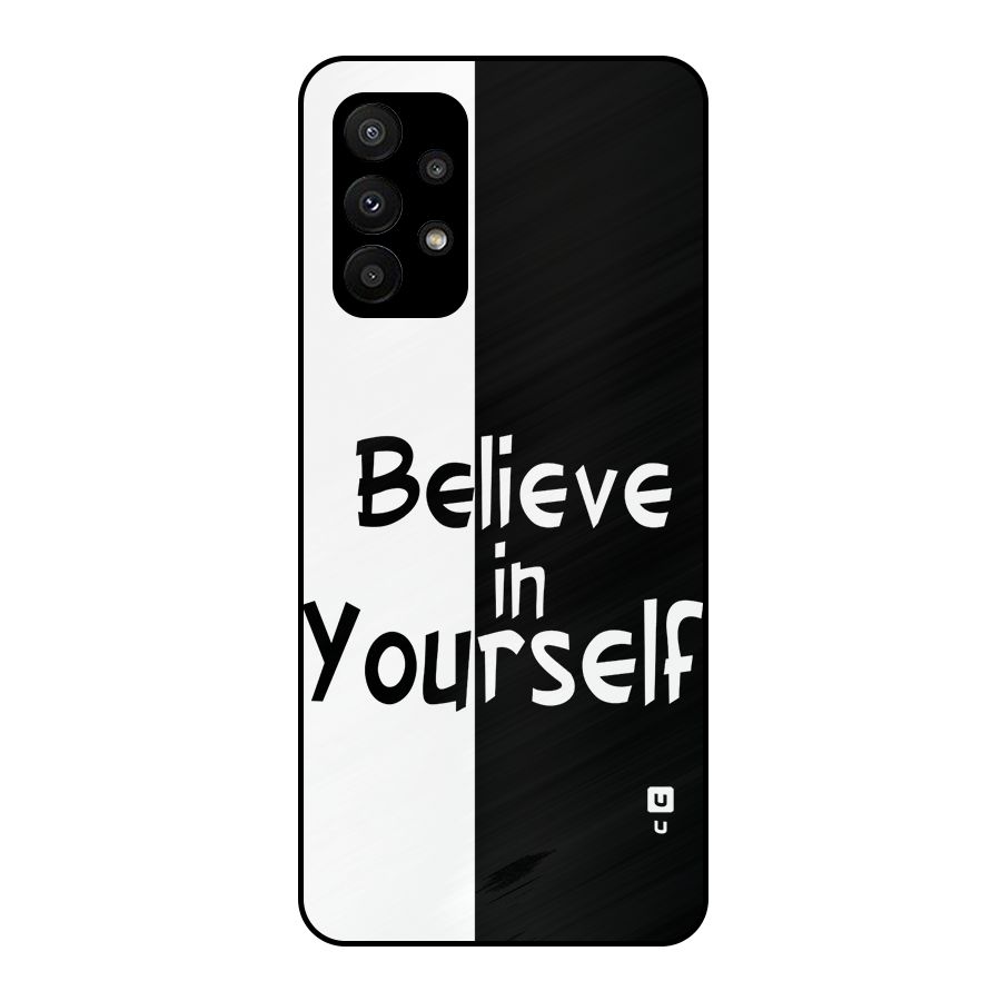 Just Believe Yourself Metal Back Case for Galaxy A23