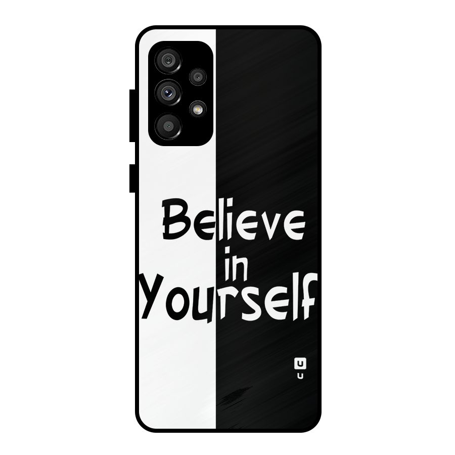 Just Believe Yourself Metal Back Case for Galaxy A73 5G