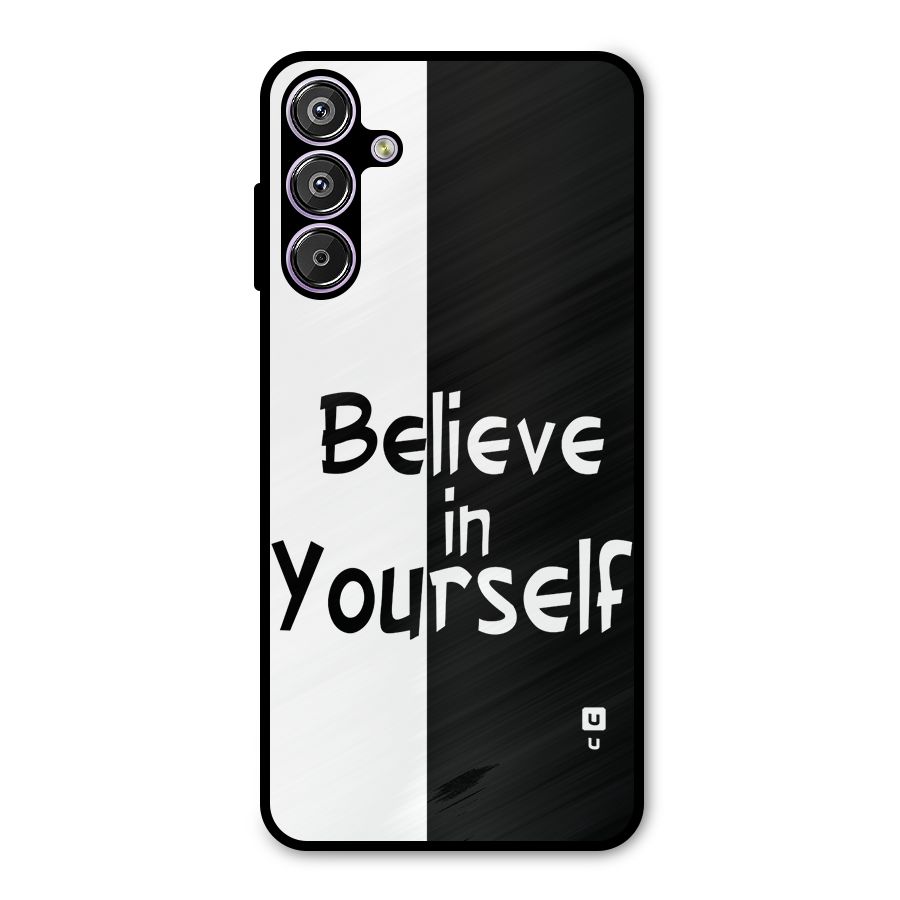 Just Believe Yourself Metal Back Case for Galaxy M15