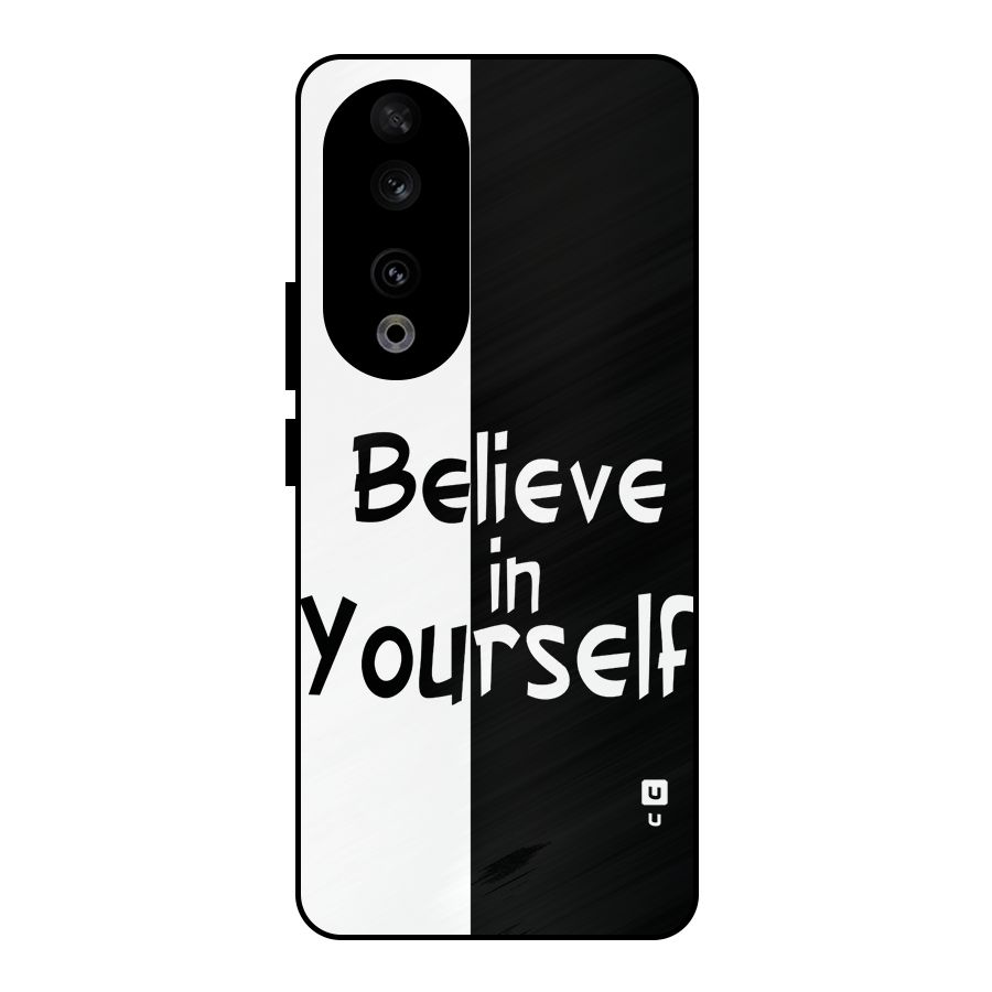 Just Believe Yourself Metal Back Case for Honor 90