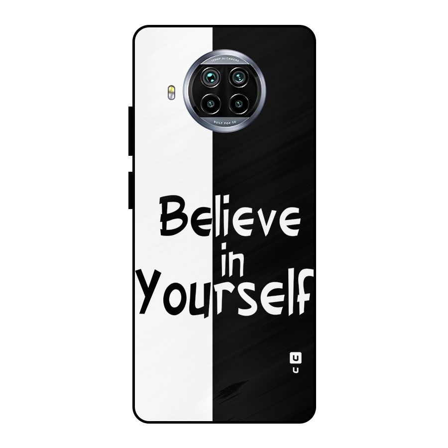 Just Believe Yourself Metal Back Case for Mi 10i