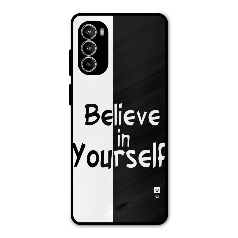 Just Believe Yourself Metal Back Case for Moto G52