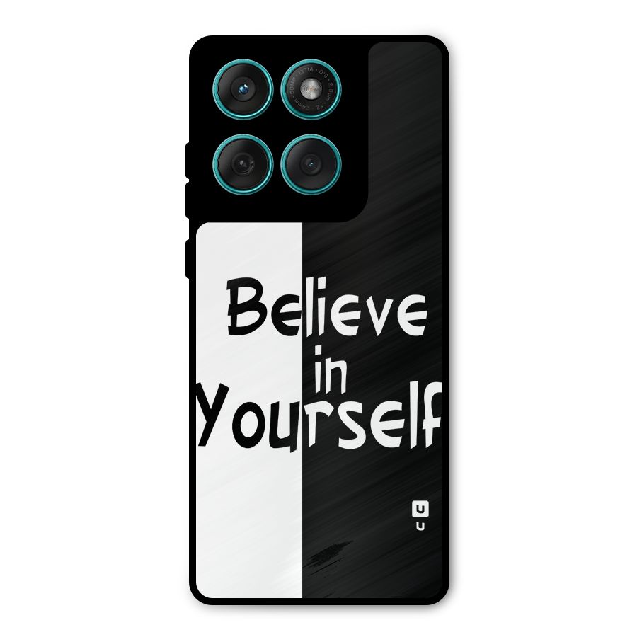 Just Believe Yourself Metal Back Case for Motorola Edge 60 Fusion