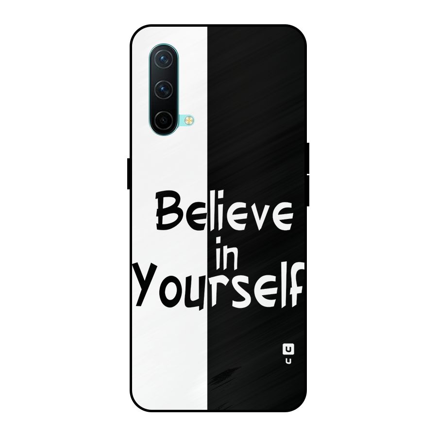 Just Believe Yourself Metal Back Case for OnePlus Nord CE 5G