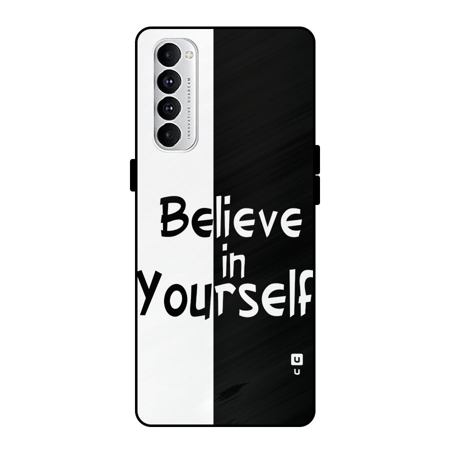 Just Believe Yourself Metal Back Case for Oppo Reno4 Pro
