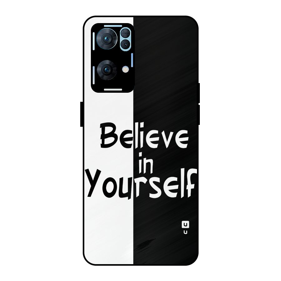 Just Believe Yourself Metal Back Case for Oppo Reno7 Pro 5G