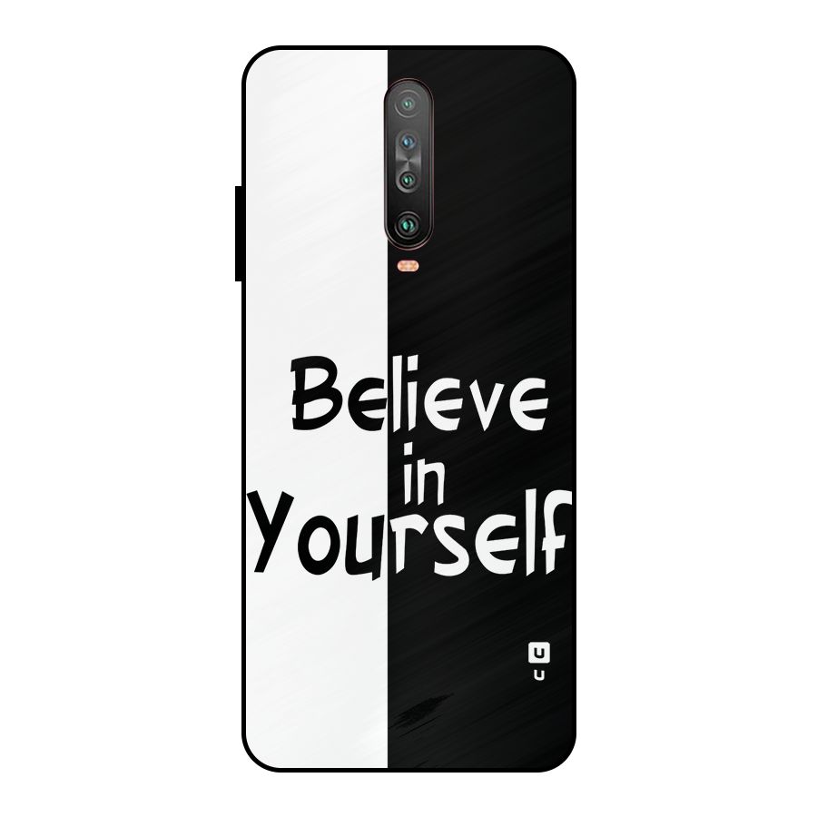 Just Believe Yourself Metal Back Case for Poco X2