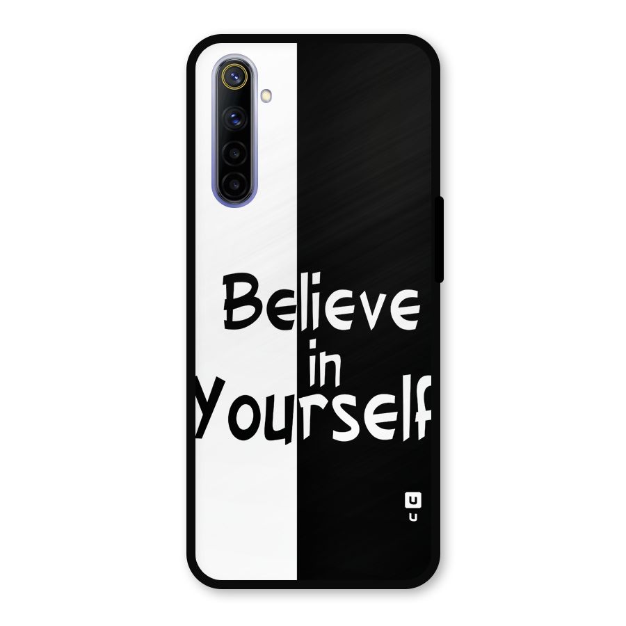 Just Believe Yourself Metal Back Case for Realme 6i