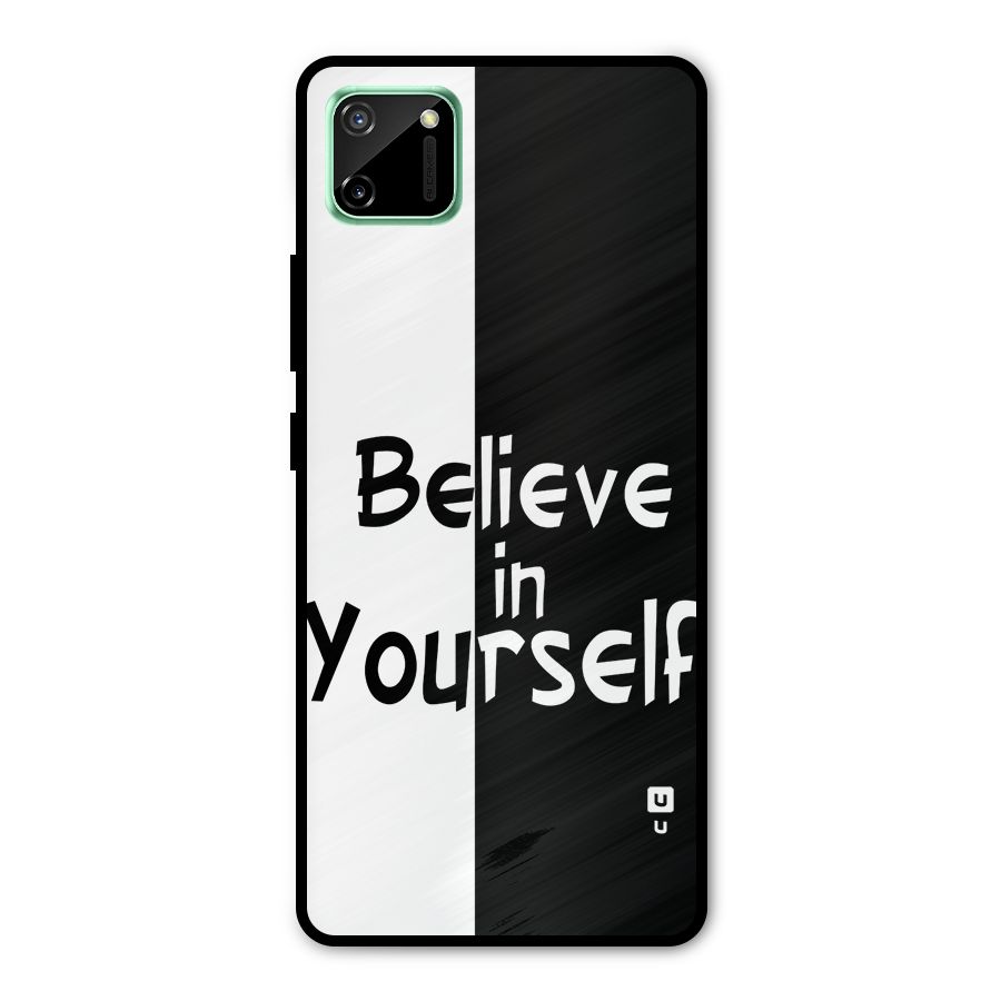 Just Believe Yourself Metal Back Case for Realme C11
