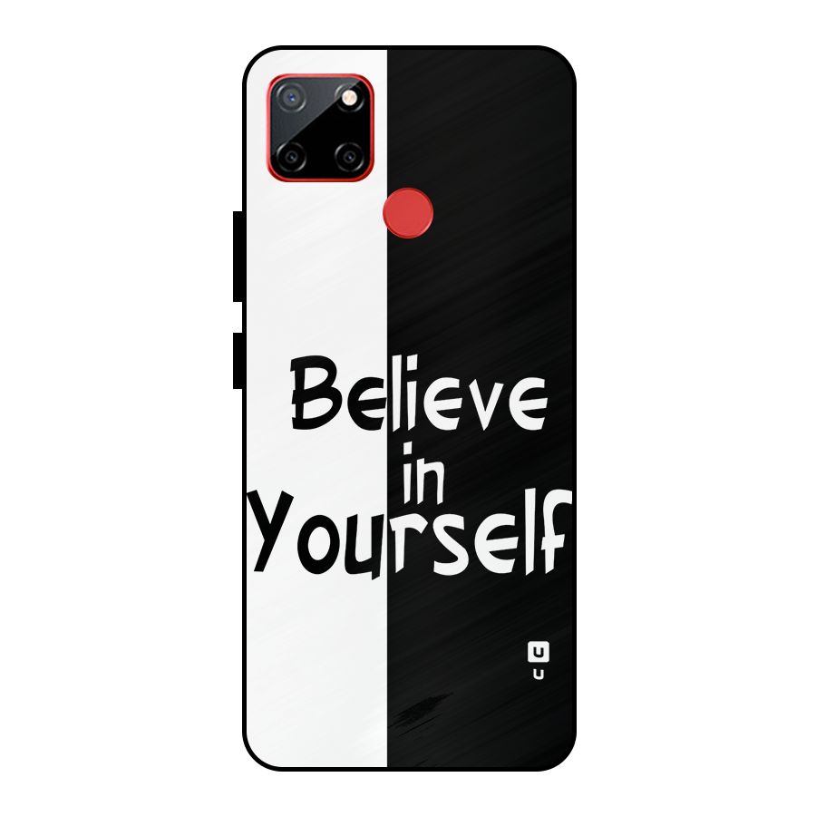 Just Believe Yourself Metal Back Case for Realme C12