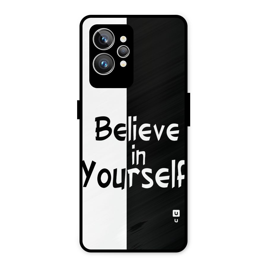Just Believe Yourself Metal Back Case for Realme GT2 Pro