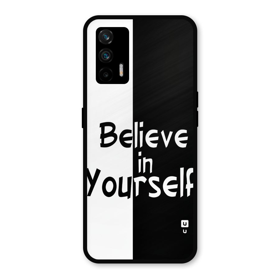 Just Believe Yourself Metal Back Case for Realme GT 5G