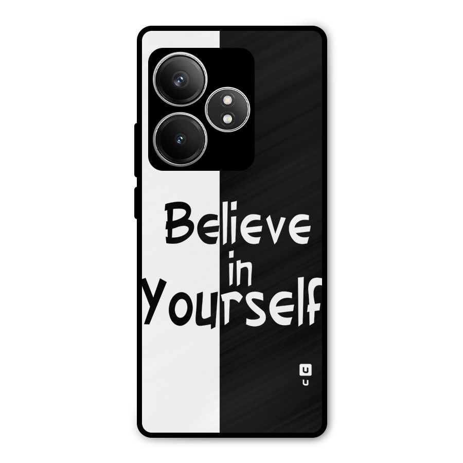 Just Believe Yourself Metal Back Case for Realme GT 6T