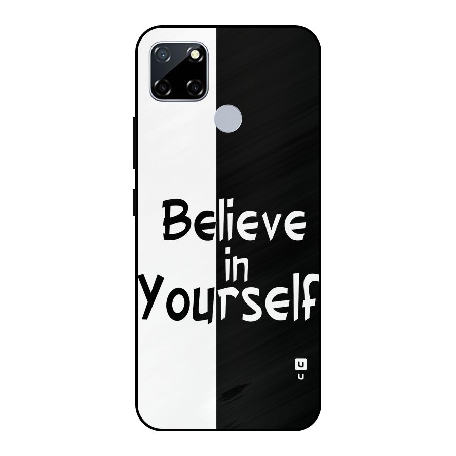 Just Believe Yourself Metal Back Case for Realme Narzo 30A