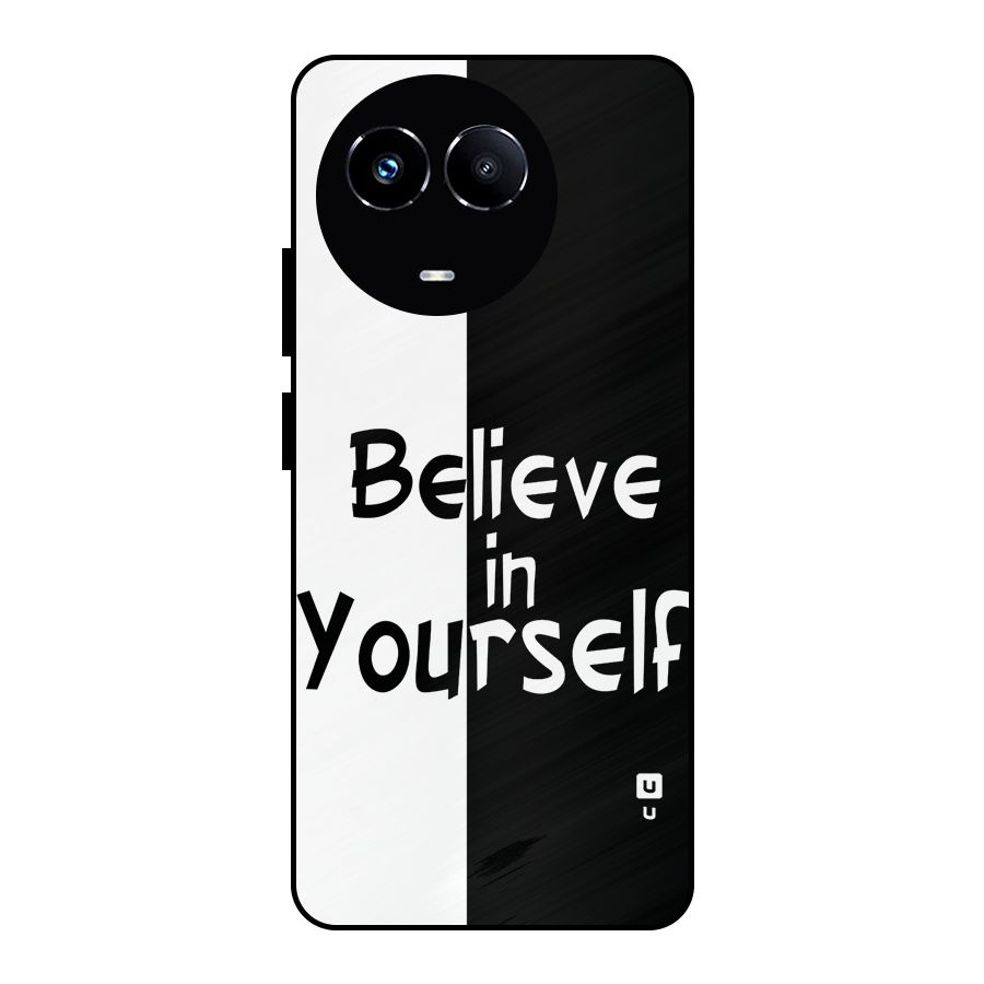 Just Believe Yourself Metal Back Case for Realme Narzo 60X